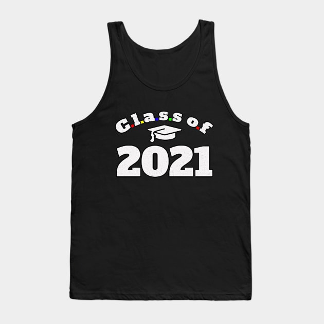 class of 2021 graduation Tank Top by Hussein@Hussein